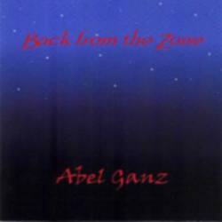 Abel Ganz : Back from the Zone